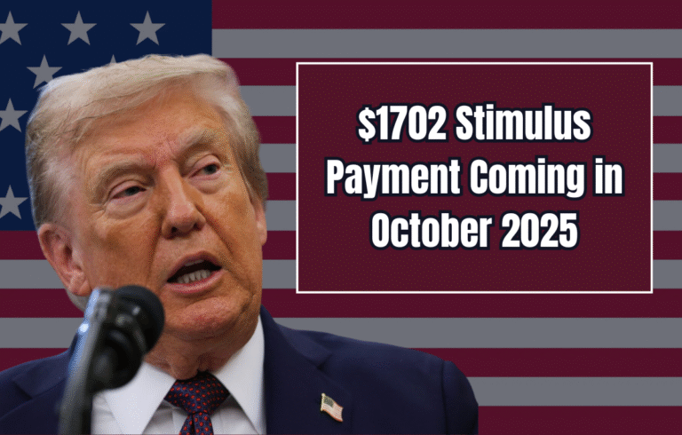 $1702 Stimulus Payment Coming in October 2025