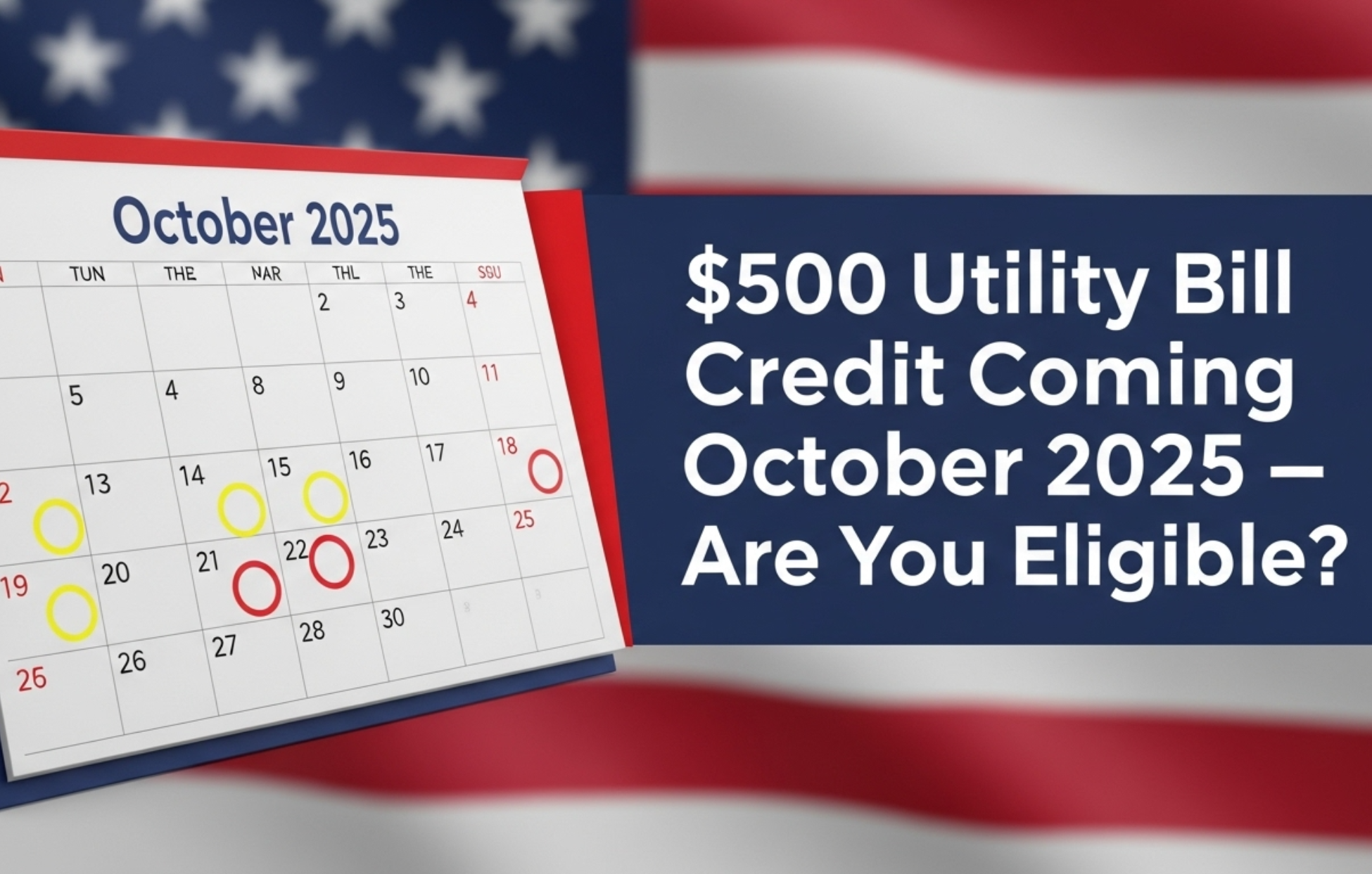 $500 Utility Bill Credit Coming October 2025 – Are You Eligible?