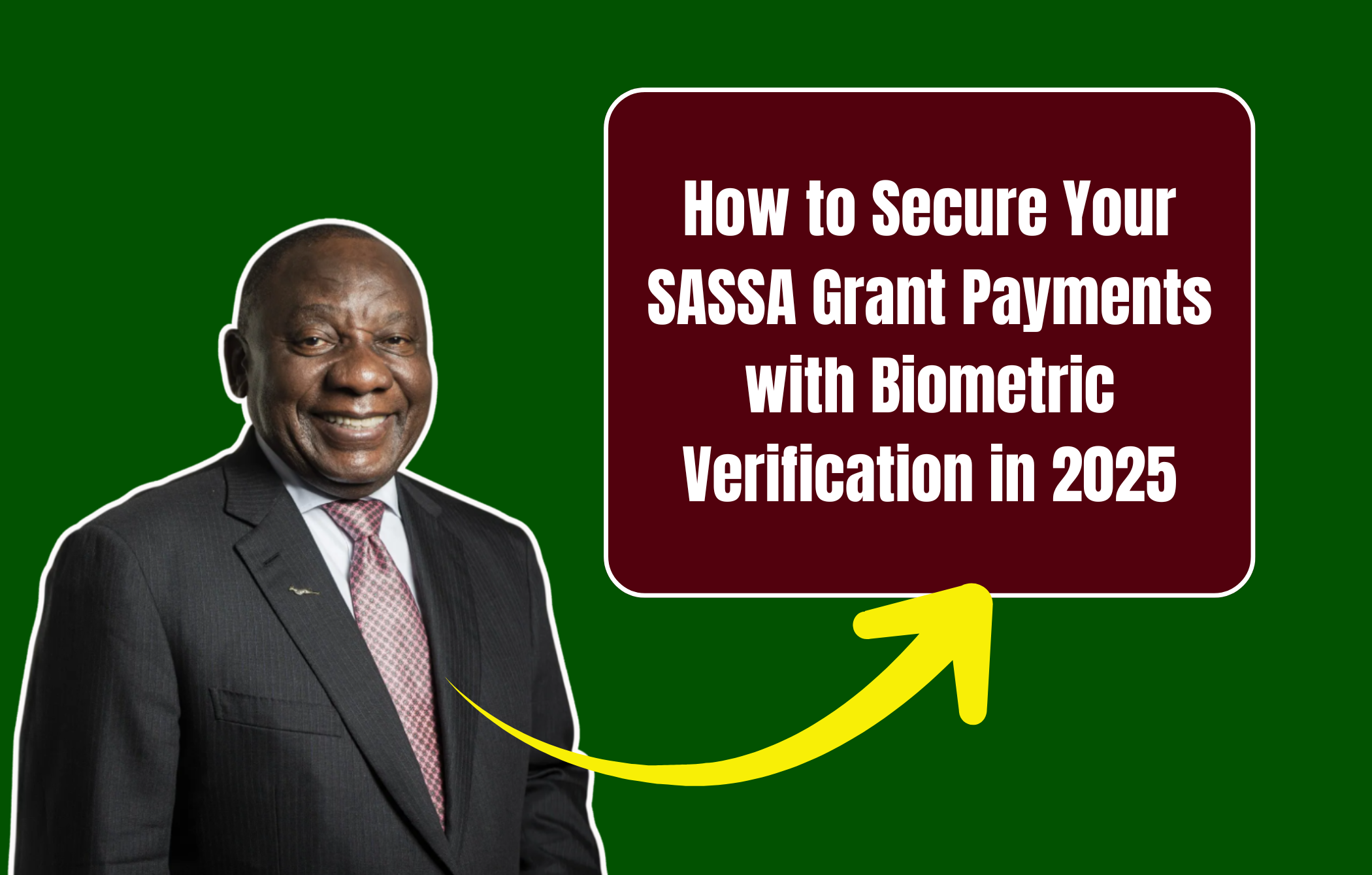 How to Secure Your SASSA Grant Payments with Biometric Verification in 2025