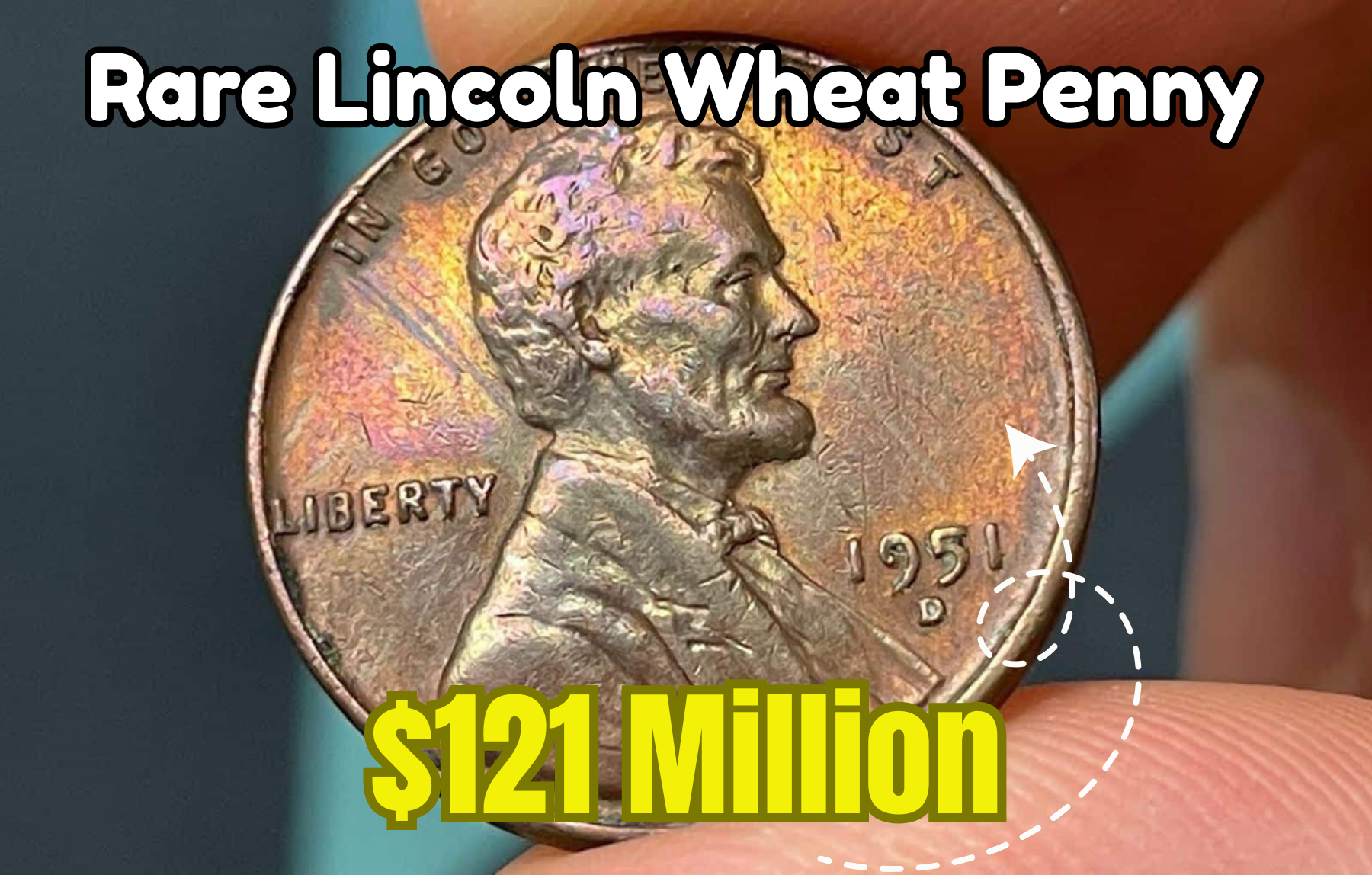 Rare Lincoln Wheat Penny Worth $121 Million Could Still Be Found Today