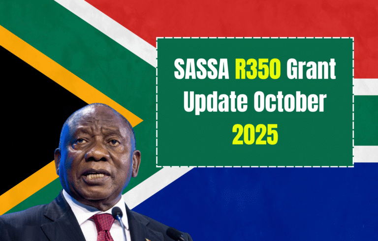 SASSA R350 Grant Update October 2025: Payment Info, Status Check & Who’s Eligible