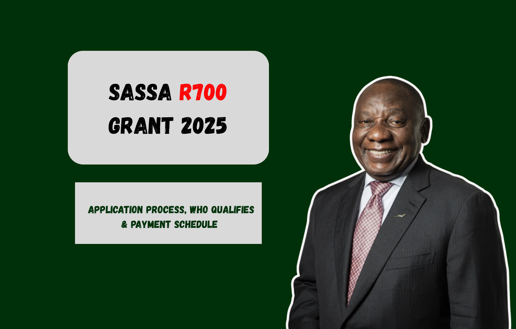 SASSA R700 Grant 2025: Application Process, Who Qualifies & Payment Schedule