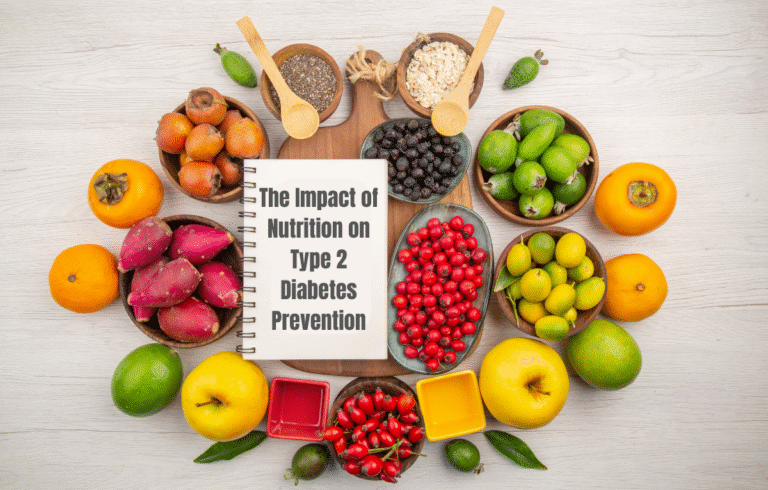 The Impact of Nutrition on Type 2 Diabetes Prevention