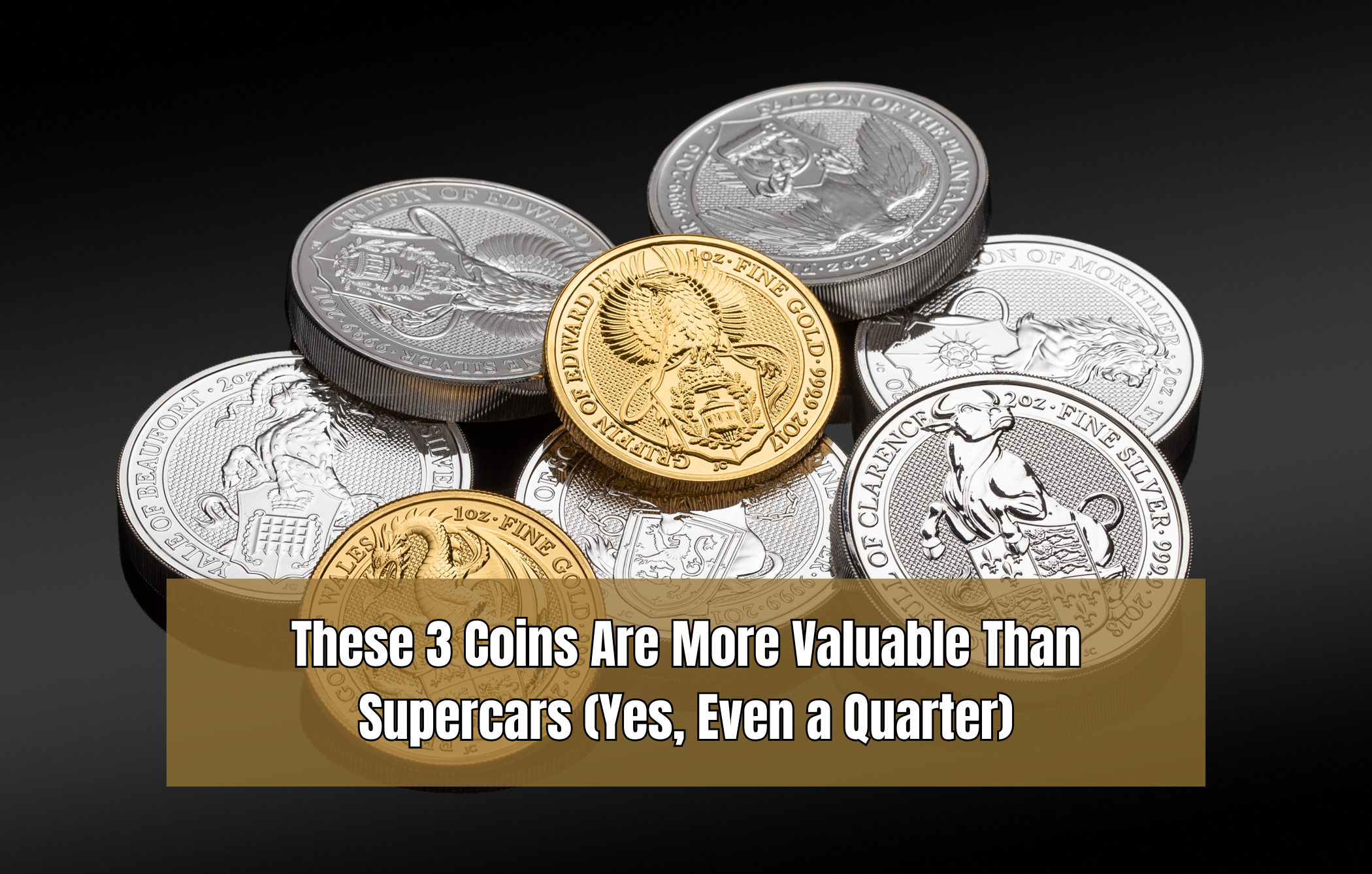 These 3 Coins Are More Valuable Than Supercars (Yes, Even a Quarter)