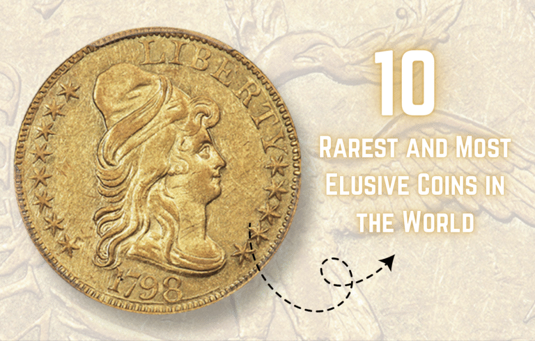 Top 10 Rarest and Most Elusive Coins in the World