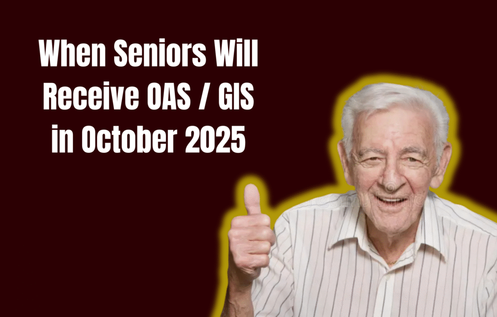 $1100 OAS Payment Coming in October 2025 – CRA Announces Benefits for Seniors