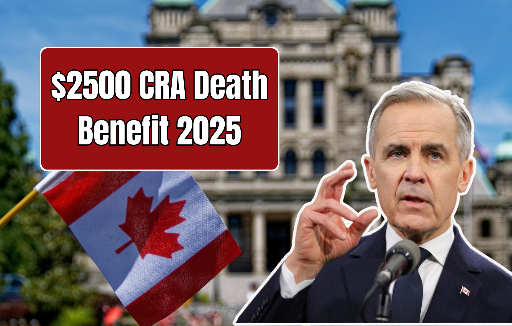 $2500 CRA Death Benefit 2025: How to Apply and Check Your Eligibility