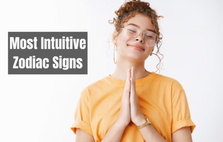 5 Most Intuitive Zodiac Signs