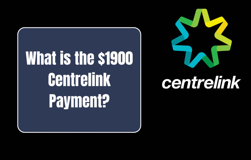 Australia October 2025 $1900 Centrelink Payment: Who Qualifies & Payment Dates
