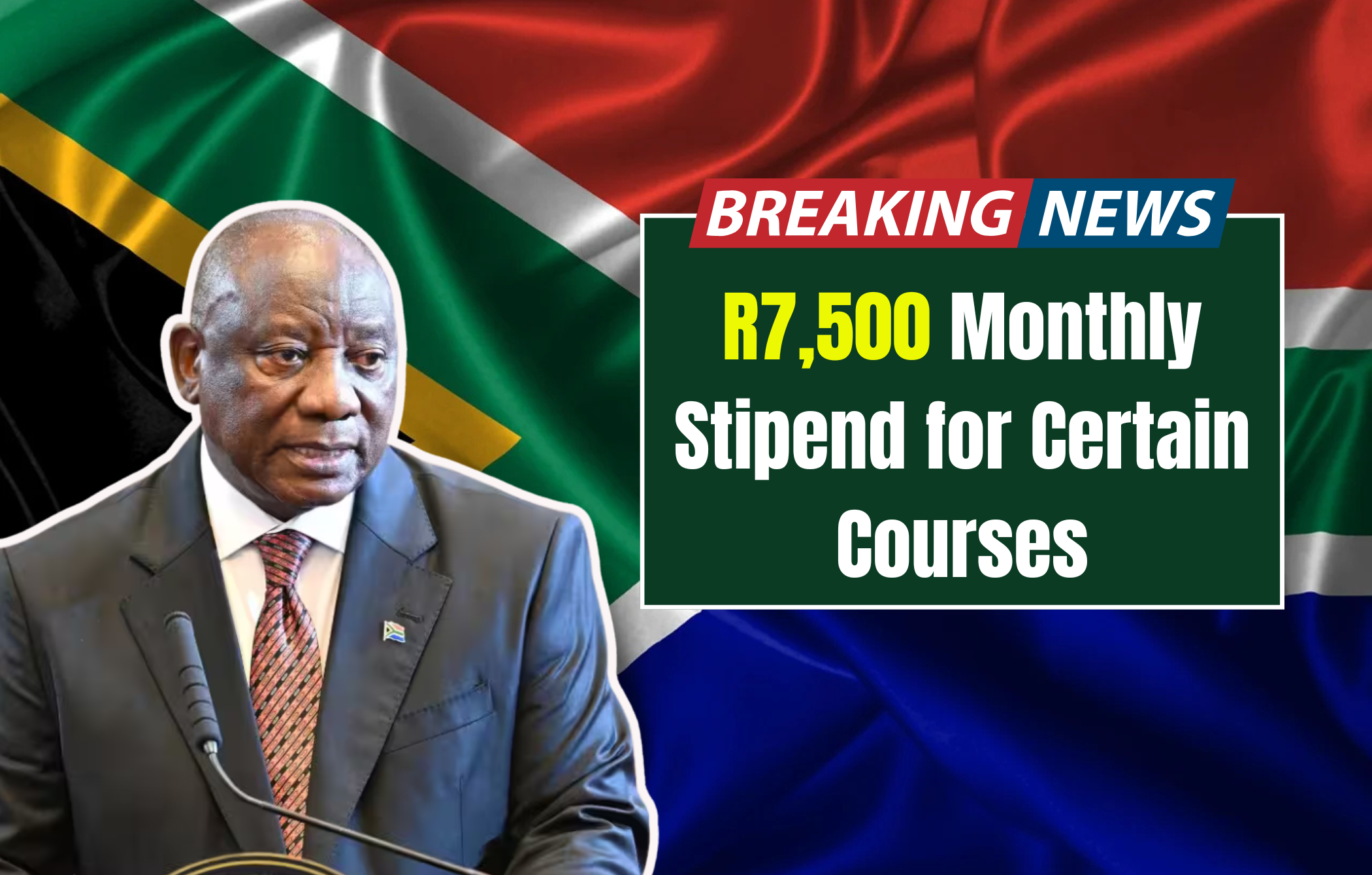 R7,500 Monthly Stipend for Certain Courses – NSFAS Eligibility Details 2025