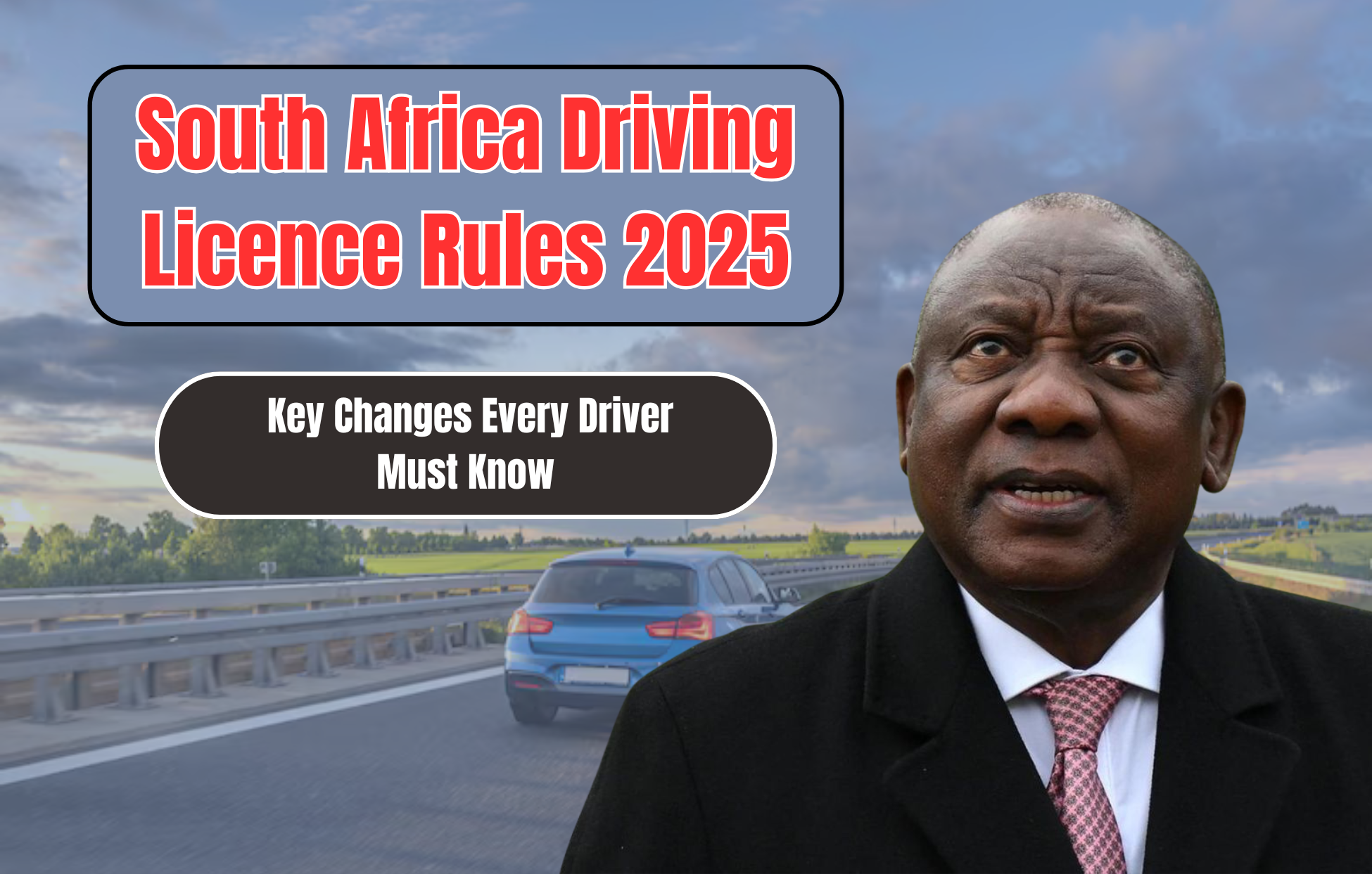 South Africa Driving Licence Rules 2025: Key Changes Every Driver Must Know