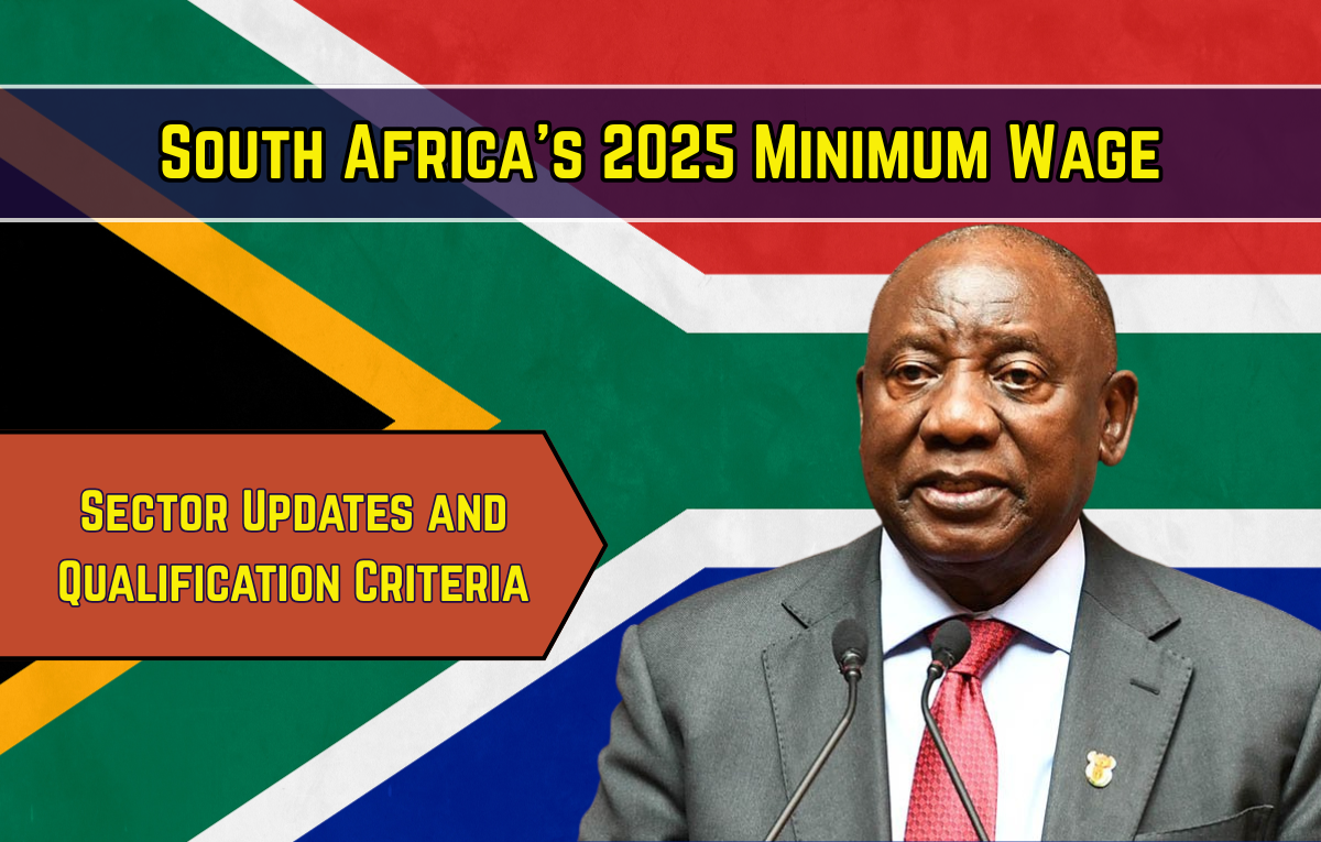 South Africa’s 2025 Minimum Wage: Sector Updates and Qualification Criteria