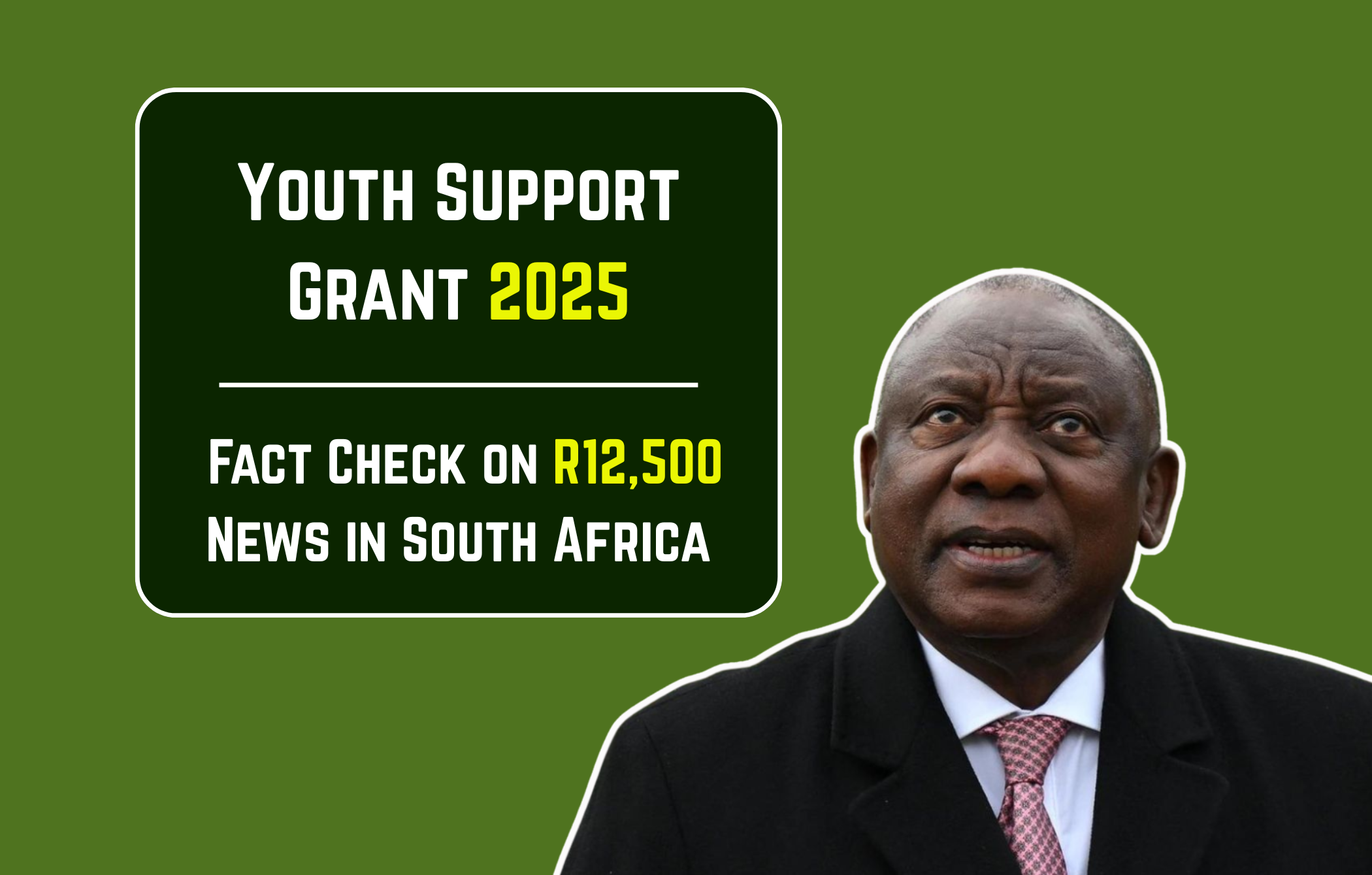 Youth Support Grant 2025: Fact Check on R12,500 News in South Africa